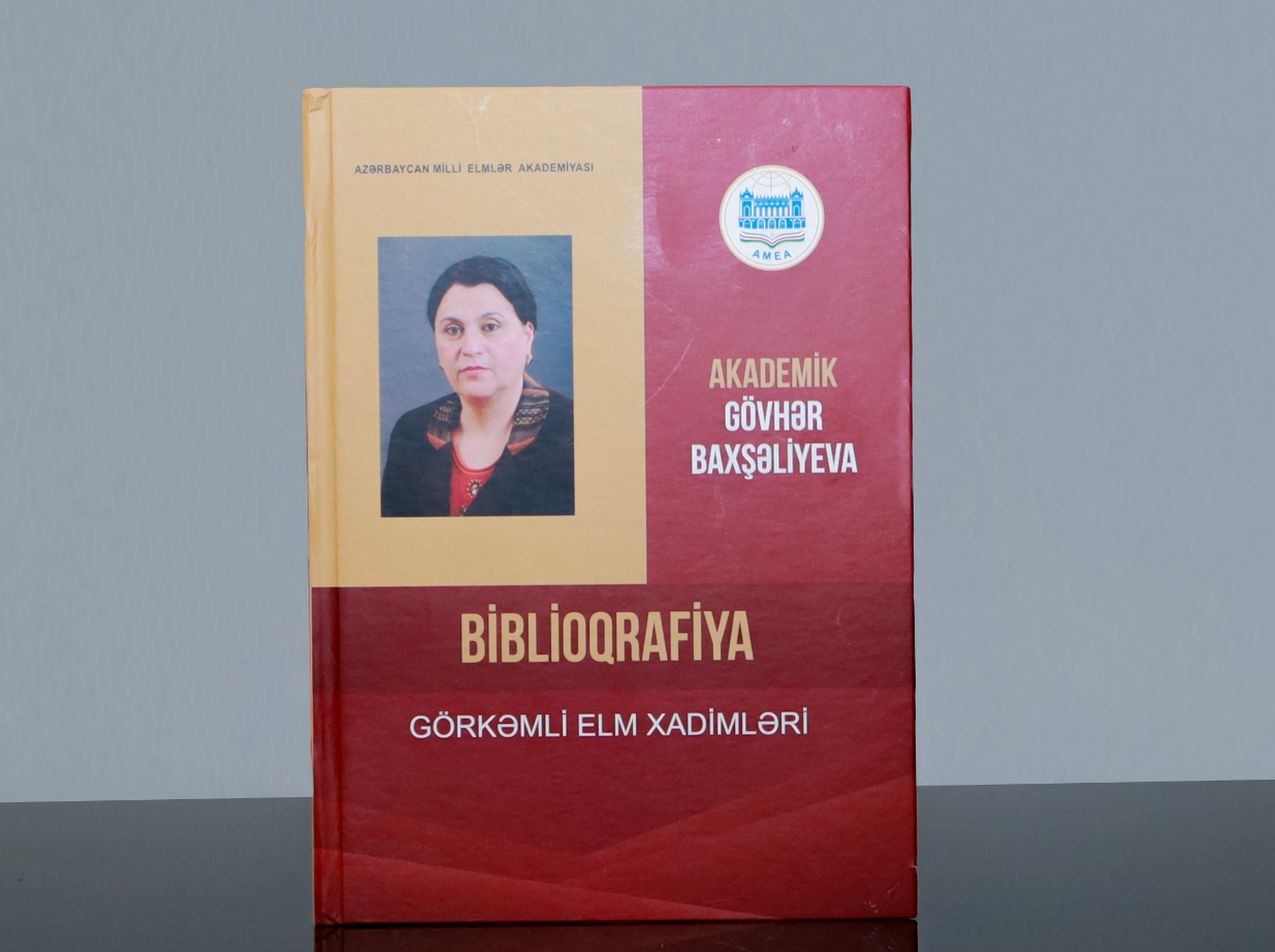 Akademik Gövhər Baxşəliyeva: biblioqrafiya